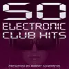 Stream & download 50 Electronic Club Hits, Vol. 1 (Presented By Robert Schrametei)