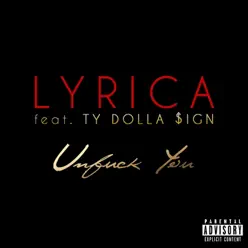 Unf*ck You (feat. Ty Dolla $ign) - Single - Lyrica Anderson