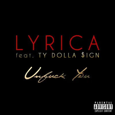 Unf*ck You (feat. Ty Dolla $ign) - Single - Lyrica Anderson