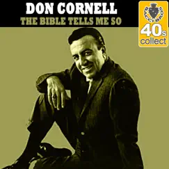 The Bible Tells Me So (Remastered) - Single by Don Cornell album reviews, ratings, credits