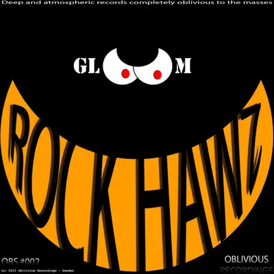 Rock Hawz - Single - Gloom