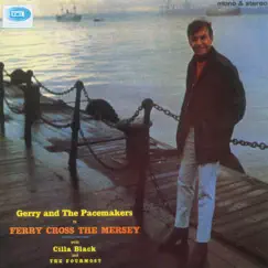 Ferry Cross the Mersey (Mono & Stereo Versions) by Gerry & The Pacemakers album reviews, ratings, credits