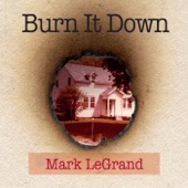 Mark Legrand - Burn It Down