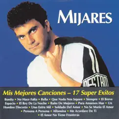 Mis Mejores Canciones-17 Super Éxitos by Mijares album reviews, ratings, credits