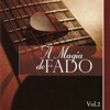 A Magia do Fado Vol. II