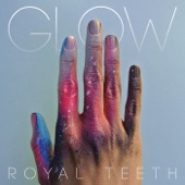 Royal Teeth - Wild