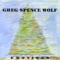 At First - Greg Spence Wolf lyrics