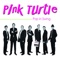 Pink Turtle - Don't know why