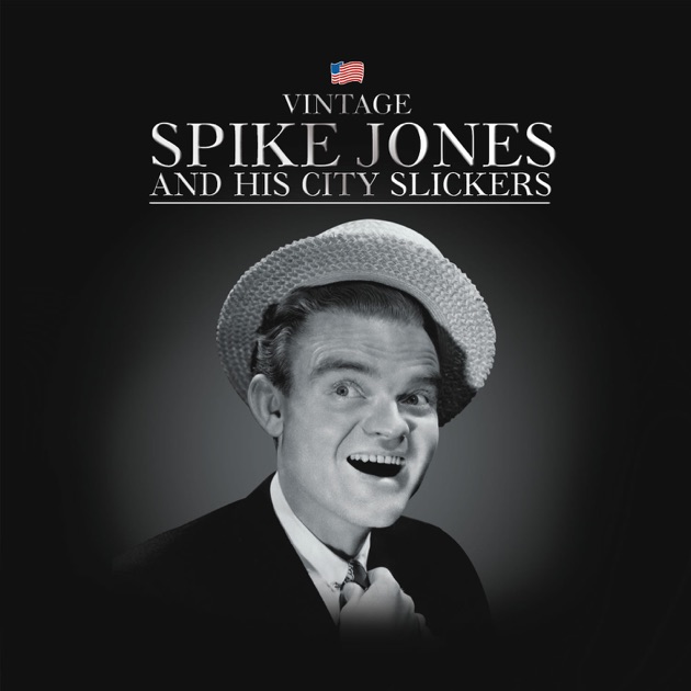 People Are Funnier Than Anybody By Spike Jones His City Slickers