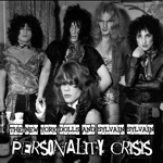 New York Dolls - Personality Crisis