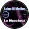 La Discoteca - Asino Di Medico lyrics