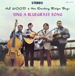 Sing a Bluegrass Song by A.L. Wood album reviews, ratings, credits