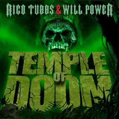 Temple of Doom - Single by Rico Tubbs & Will Power album reviews, ratings, credits