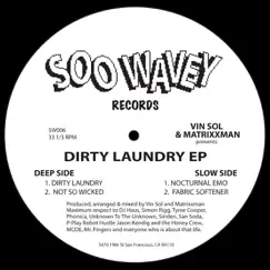 Dirty Laundry - EP by Vin Sol & Matrixxman album reviews, ratings, credits