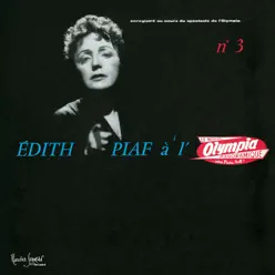 Édith Piaf À L'Olympia N°3 (Live 1958) - Édith Piaf