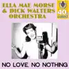 No Love, No Nothing (Remastered) - Single album lyrics, reviews, download