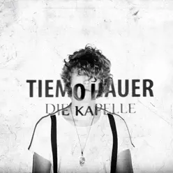Die Kapelle - Single - Tiemo Hauer