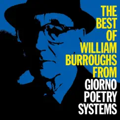 The Best of William Burroughs from Giorno Poetry Systems by William S. Burroughs album reviews, ratings, credits