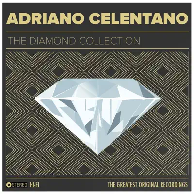 Adriano Celentano: The Diamond Collection - Adriano Celentano