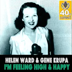 I'm Feeling High & Happy (Remastered) - Single - Gene Krupa I'm Feeling High & Happy (Remastered) - Single - Gene Krupa
