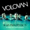 A un Minuto de ti (A dueto con Mikel Erenxtun) - Volovan lyrics