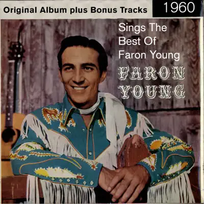 Sings the Best of Faron Young (Original Album Plus Bonus Tracks 1960) - Faron Young