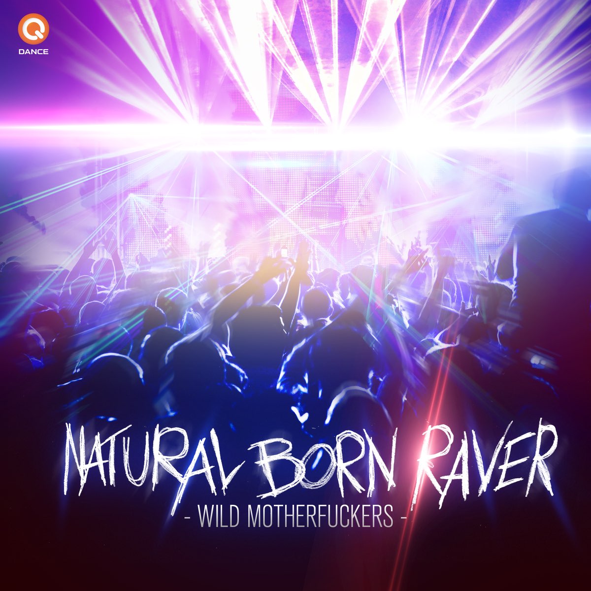 ‎Natural Born Raver - Single by Wild Motherfuckers on Apple Music