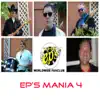 Ep's Mania 4 album lyrics, reviews, download