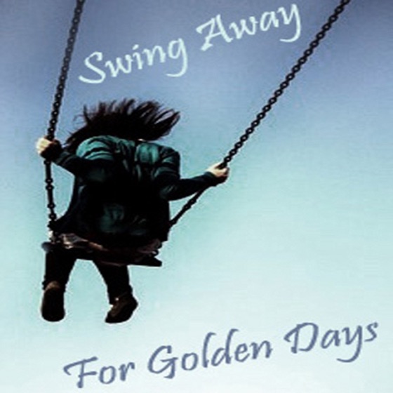 Cover artwork for Swing Away for Golden Days