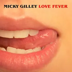 Love Fever - Mickey Gilley
