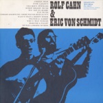 Eric von Schmidt & Rolf Cahn - He Was a Friend of Mine
