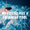 My Friend Has a Swimming Pool - Mausi lyrics