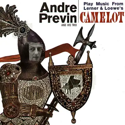 Play Music from Lerner & Loewe's Camelot - André Previn Play Music from Lerner & Loewe's Camelot - André Previn