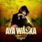 Que Pasa Feat Sergent Garcia - Aya Waska lyrics