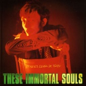 These Immortal Souls - The King of Kalifornia