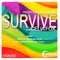 Survive (Roke DJ & Luis Mendez Remix) - Freddy Gonzalez & D.Lopez lyrics