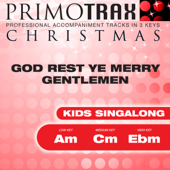 Kids Christmas Primotrax - God Rest Ye Merry Gentlemen - Performance Tracks - EP - Christmas Primotrax