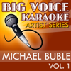 Karaoke Michael Buble, Vol. 1 - Big Voice Karaoke