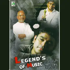 Legend's of Music - Hits of A.R.Rahman and Ilayaraja by A.R. Rahman & Ilaiyaraaja album reviews, ratings, credits