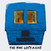 Life's a Gas artwork