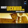Angel Child: Robert Lockwood Jr. Live in Concert album lyrics, reviews, download