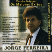 Jorge Ferreira - Nao Ha Gente Como a Gente