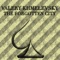 The Forgotten City - Valery Khmelevsky lyrics