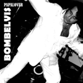 Papalover - EP - Bombelvis