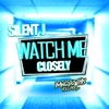 Watch Me Closely - Single