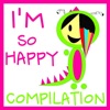 I'm So Happy Compilation