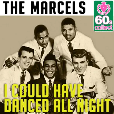 I Could Have Danced All Night (Remastered) - Single - The Marcels