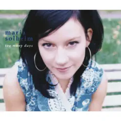 Too Many Days - EP - Maria Solheim