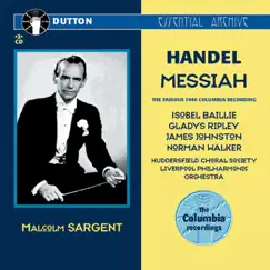 Handel: Messiah (The Famous 1946 Columbia Recording) by Liverpool Philharmonic Orchestra, Huddersfield Choral Society & Sir Malcolm Sargent album reviews, ratings, credits