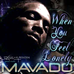 When You Feel Lonely - Single - Mavado When You Feel Lonely - Single - Mavado
